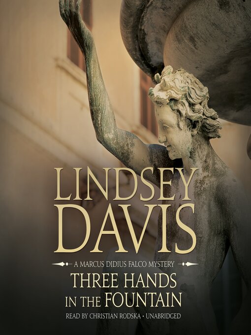 Title details for Three Hands in the Fountain by Lindsey Davis - Wait list